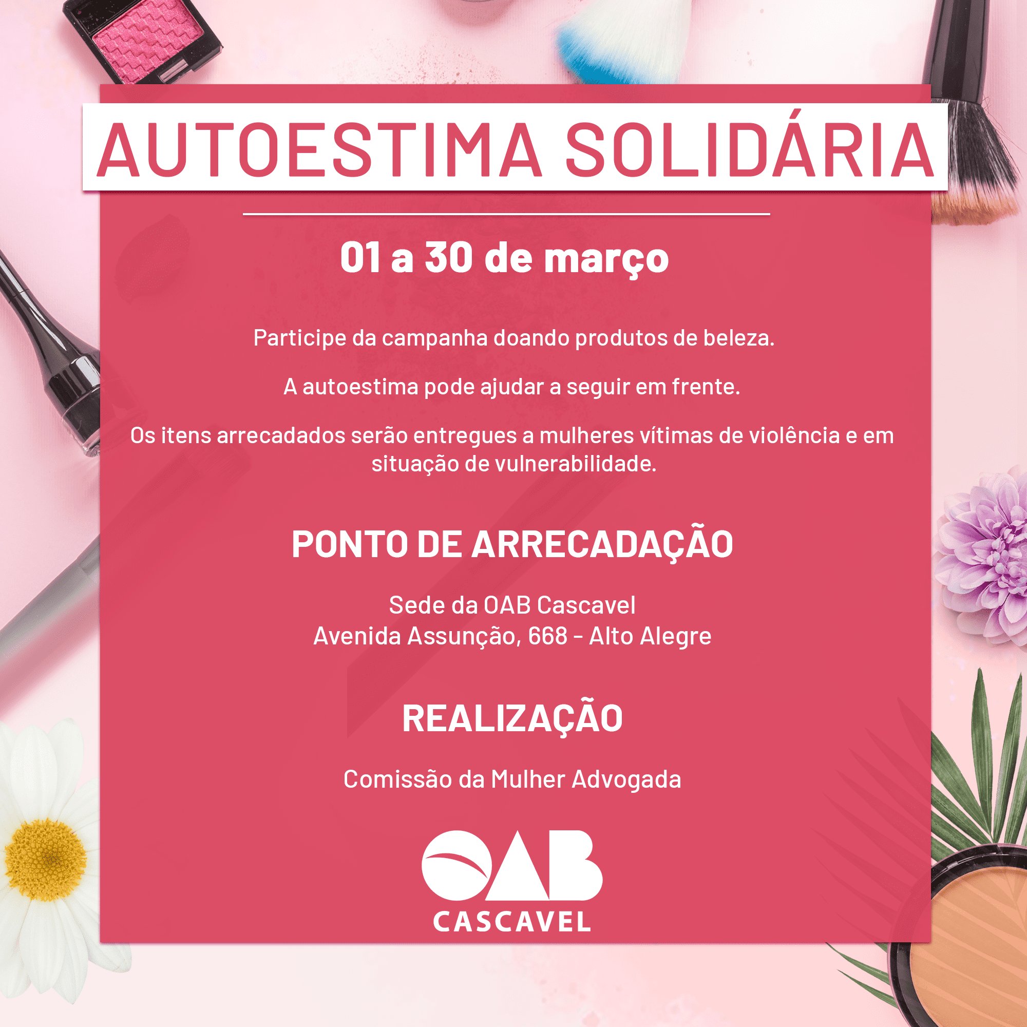 Comissão da Mulher advogada lança a Campanha “Autoestima Solidária”